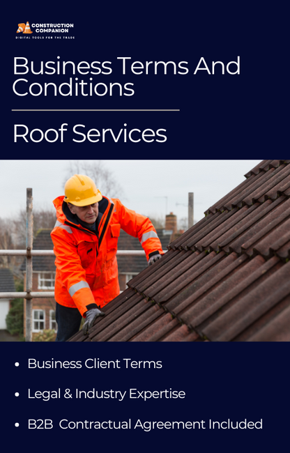 Roof Services : B2B Business Contract Terms and Conditions